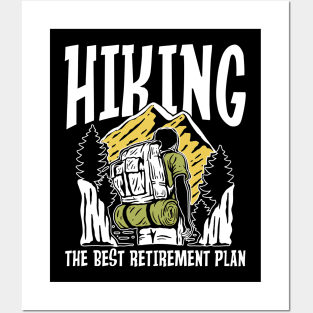 Hiking The Best Retirement Plan Posters and Art